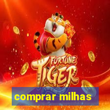 comprar milhas